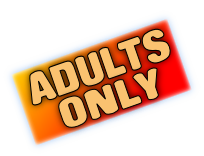 ADULTS ONLY